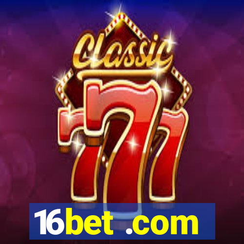 16bet .com